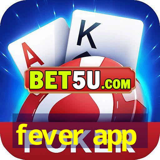 fever app